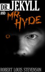 Dr. Jekyll and Mr. Hyde (ISBN: 9781722503390)