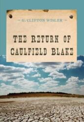 The Return of Caulfield Blake (ISBN: 9781590772676)