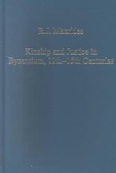 Kinship and Justice in Byzantium, 11th-15th Centuries (ISBN: 9780860787990)