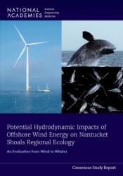 Potential Hydrodynamic Impacts of Offshore Wind Energy on Nantucket Shoals Regional Ecology (ISBN: 9780309706681)