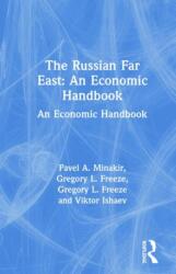 The Russian Far East: An Economic Handbook (ISBN: 9781563244568)