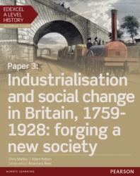 Edexcel A Level History, Paper 3: Industrialisation and social change in Britain, 1759-1928: forging a new society Student Book ActiveBook (ISBN: 9781447985372)