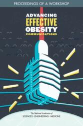 Advancing Effective Obesity Communications (ISBN: 9780309495523)