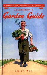 Allotment and Garden Guide (ISBN: 9780955272356)