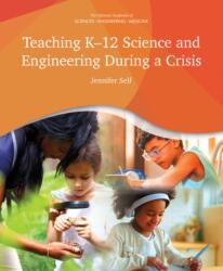 Teaching K-12 Science and Engineering During a Crisis (ISBN: 9780309681940)