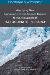 Identifying New Community-Driven Science Themes for NSF's Support of Paleoclimate Research (ISBN: 9780309271844)