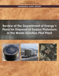 Review of the Department of Energy's Plans for Disposal of Surplus Plutonium in the Waste Isolation Pilot Plant (ISBN: 9780309498586)