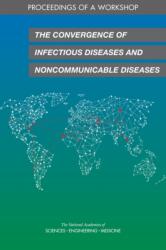 The Convergence of Infectious Diseases and Noncommunicable Diseases (ISBN: 9780309496148)