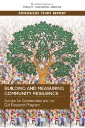 Building and Measuring Community Resilience (ISBN: 9780309489720)