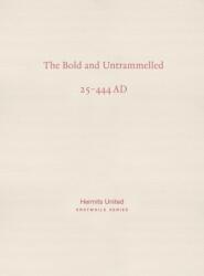 The Bold and Untrammelled (ISBN: 9781739115661)
