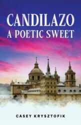 Candilazo: A Poetic Sweet (ISBN: 9781037112423)