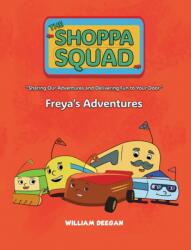 The Shoppa Squad - Freya's Adventures (ISBN: 9781035890996)
