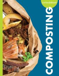 Curious about Composting (ISBN: 9781681529653)