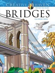 Creative Haven Bridges Coloring Book (ISBN: 9780486855813)
