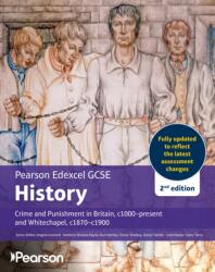 Pearson Edexcel GCSE (9-1) History Crime and Punishment in Britain, c1000-present 2nd edition (ISBN: 9781292757124)