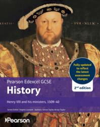Pearson Edexcel GCSE (9-1) History Henry VIII and his ministers, 1509-1540 2nd edition (ISBN: 9781292489353)