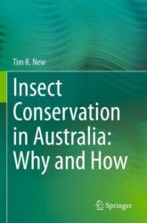 Insect Conservation in Australia: Why and How (ISBN: 9783031666339)
