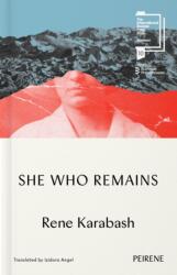 She Who Remains - Rene Karabash (ISBN: 9781916806184)