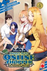 The Daily Life of a Middle-Aged Online Shopper In Another World Volume 4 - Umiharu (ISBN: 9781804913796)
