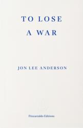 To Lose a War (ISBN: 9781804272435)