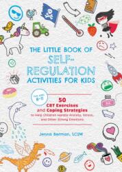 Little Book of Self-Regulation Activities for Kids (ISBN: 9781646048922)
