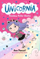 Unicornia: Rainbow Roller Skates - Diana Vicedo (ISBN: 9781529529937)