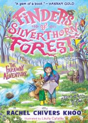 Finders of Silverthorn Forest: The Faraway Adventure (ISBN: 9781529523812)