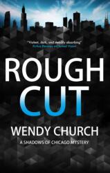 Rough Cut (ISBN: 9781448315635)