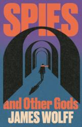 Spies and Other Gods (ISBN: 9781399826310)