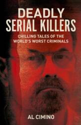 Deadly Serial Killers (ISBN: 9781398856257)