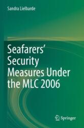 Seafarers' Security Measures Under the MLC 2006 (ISBN: 9783031603013)