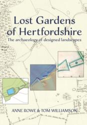 Lost Gardens of Hertfordshire (ISBN: 9781912260751)
