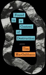 Found in a Context of Destruction (ISBN: 9781917161015)