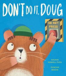 Don't Do It, Doug (ISBN: 9781838919856)