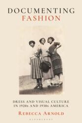 Documenting Fashion (ISBN: 9781350603790)