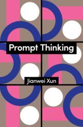 Prompt Thinking (ISBN: 9781509573899)