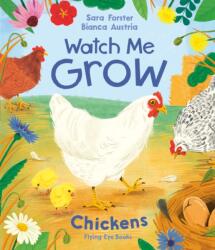 Watch Me Grow: Chickens (ISBN: 9781838742058)