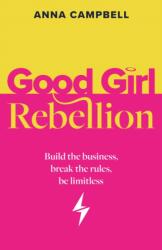 Good Girl Rebellion (ISBN: 9781781339404)