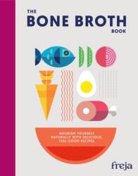 The Bone Broth Book (ISBN: 9780008798222)