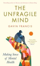 The Unfragile Mind (ISBN: 9781800819757)