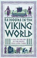 24 Hours in the Viking World (ISBN: 9781789298734)