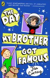 The Day My Brother Got Famous (ISBN: 9780241631379)