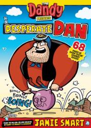 Dandy Presents: Desperate Dan by Jamie Smart (ISBN: 9781917436076)
