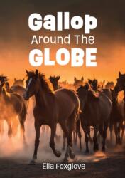 Gallop Around the Globe (ISBN: 9780008767945)