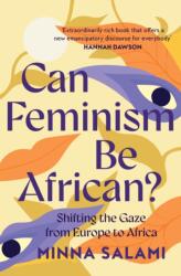 Can Feminism be African? (ISBN: 9780008559250)