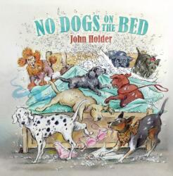 No Dogs on the Bed (ISBN: 9781846894329)