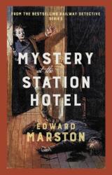 Mystery at the Station Hotel (ISBN: 9780749031343)