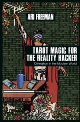 Tarot Magic for the Reality Hacker (ISBN: 9781801521963)