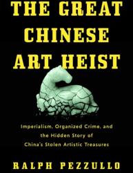 The Great Chinese Art Heist (ISBN: 9781639369133)