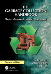 The Garbage Collection Handbook - Eliot Moss, Richard Jones (ISBN: 9781032231785)